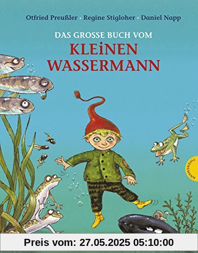 Der kleine Wassermann: Das große Buch vom kleinen Wassermann Der kleine Wassermann: Das große Buch vom kleinen Wassermann