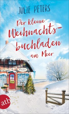 Der kleine Weihnachtsbuchladen am Meer / Friekes Buchladen Bd.3 von Aufbau TB