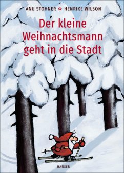Der kleine Weihnachtsmann geht in die Stadt (Pappbilderbuch) von Hanser