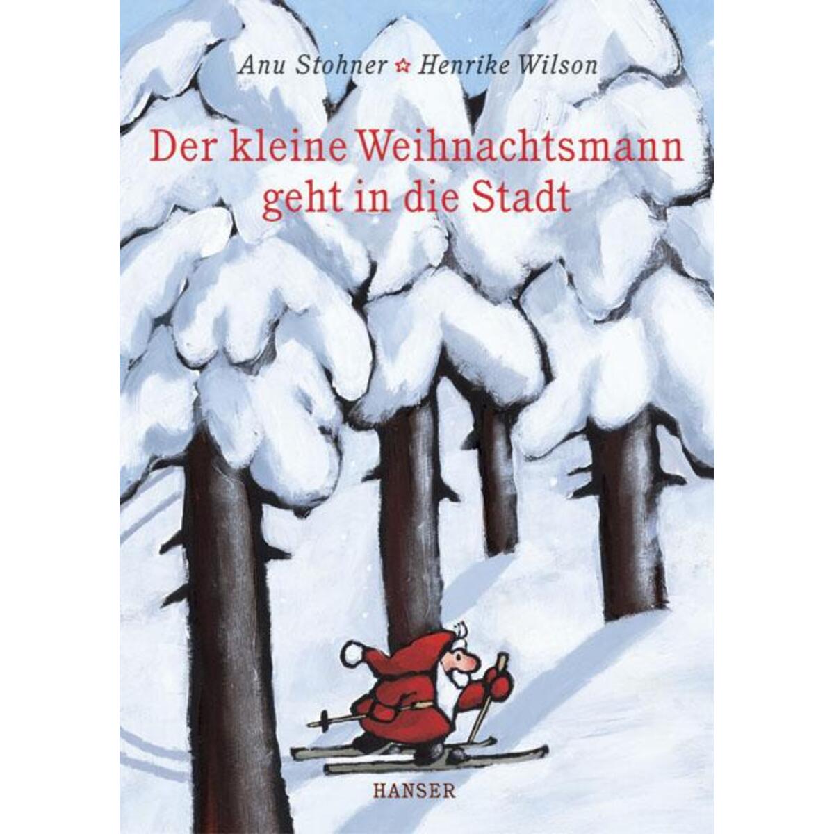 Der kleine Weihnachtsmann geht in die Stadt von Carl Hanser Verlag