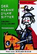 Der kleine dicke Ritter Oblong-Fitz-Oblong