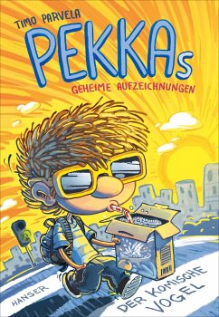 Der komische Vogel / Pekkas geheime Aufzeichnungen Bd.1 von Hanser
