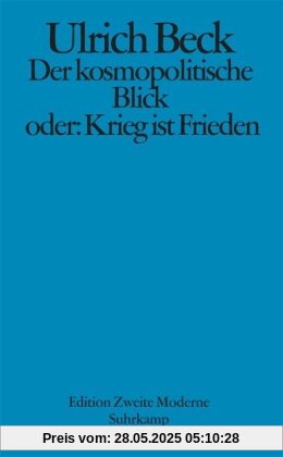 Der kosmopolitische Blick oder: Krieg ist Frieden