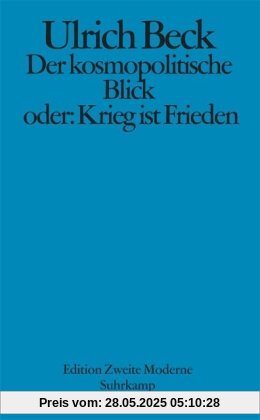 Der kosmopolitische Blick oder: Krieg ist Frieden