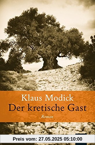 Der kretische Gast: Roman