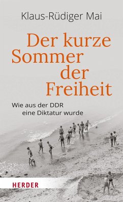 Der kurze Sommer der Freiheit von Herder, Freiburg