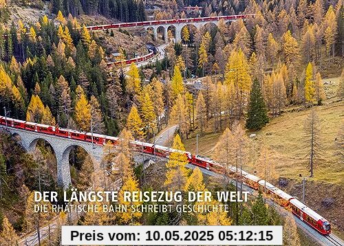 Der längste Reisezug der Welt: Die Rhätische Bahn schreibt Geschichte