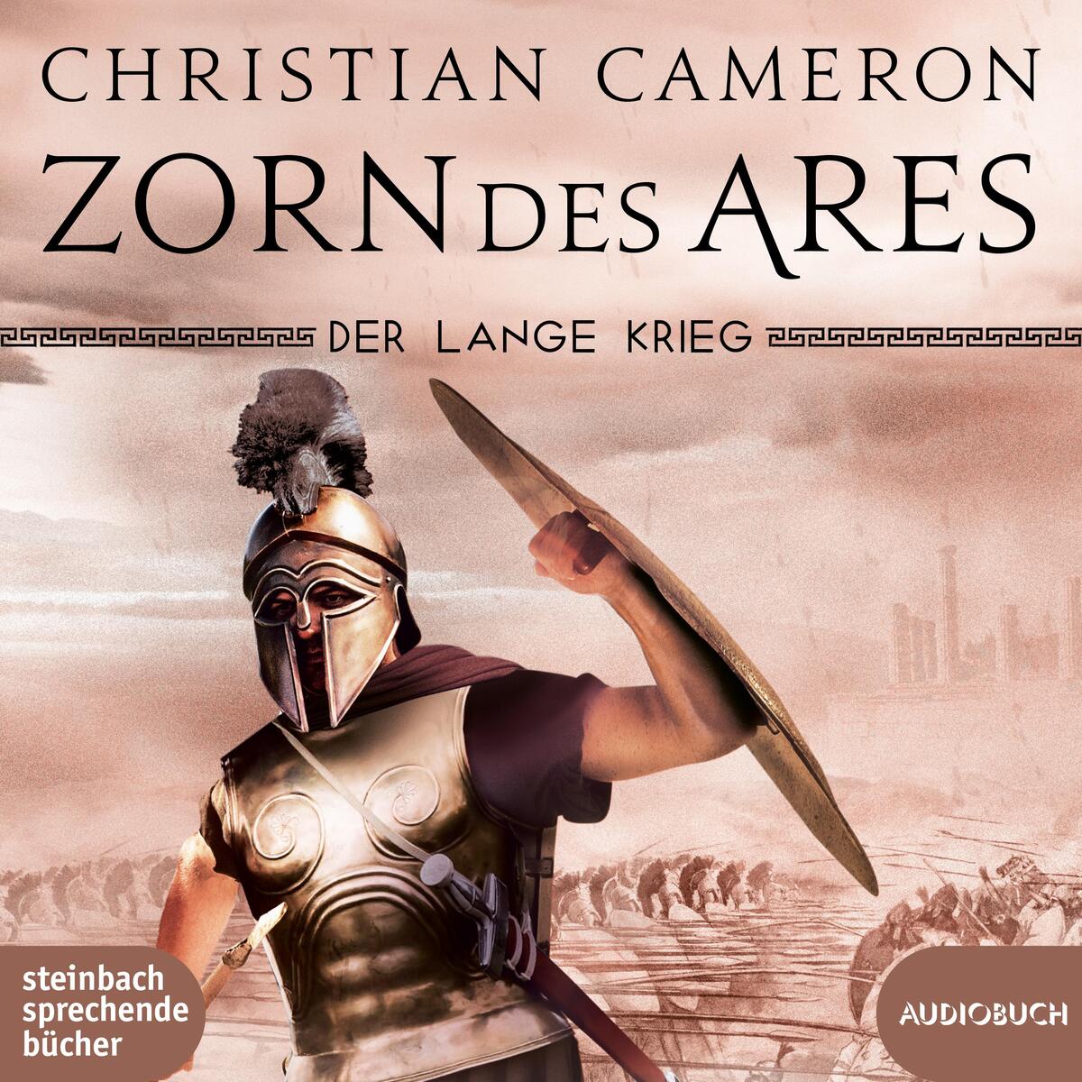 Der lange Krieg: Zorn des Ares von Steinbach Sprechende