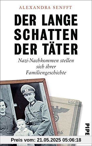 Der lange Schatten der Täter: Nachkommen stellen sich ihrer NS-Familiengeschichte