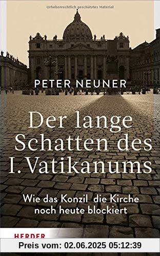 Der lange Schatten des I. Vatikanums: Wie das Konzil die Kirche noch heute blockiert Der lange Schatten des I. Vatikanums: Wie das Konzil die Kirche noch heute blockiert