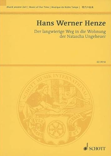 Der langwierige Weg in die Wohnung der Natascha Ungeheuer: Show mit 17. Solostimmen und Orchester. Studienpartitur. (Musik unserer Zeit) von Schott Music Distribution