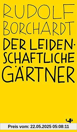 Der leidenschaftliche Gärtner (Naturkunden)