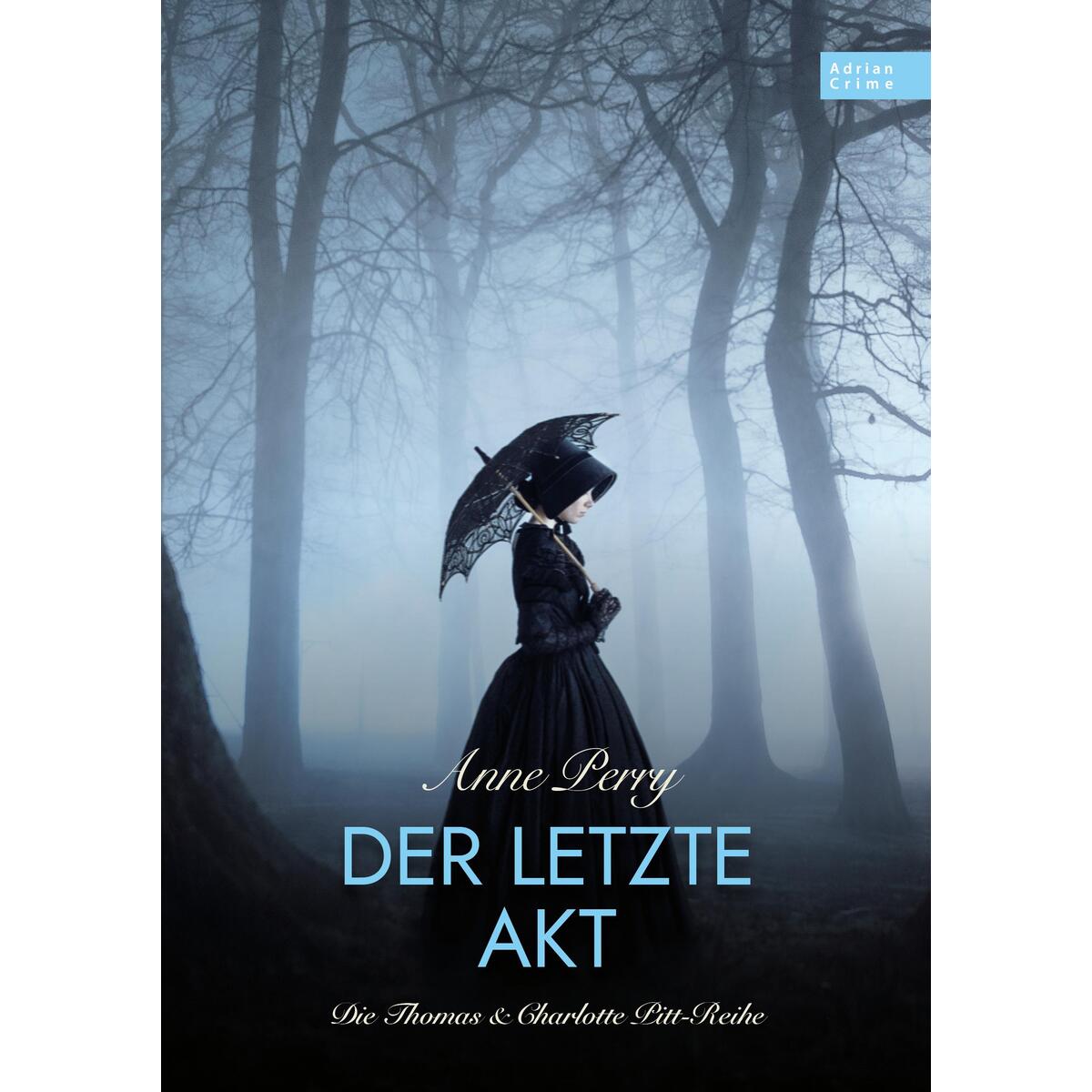 Der letzte Akt von Adrian Wimmelbuchverlag