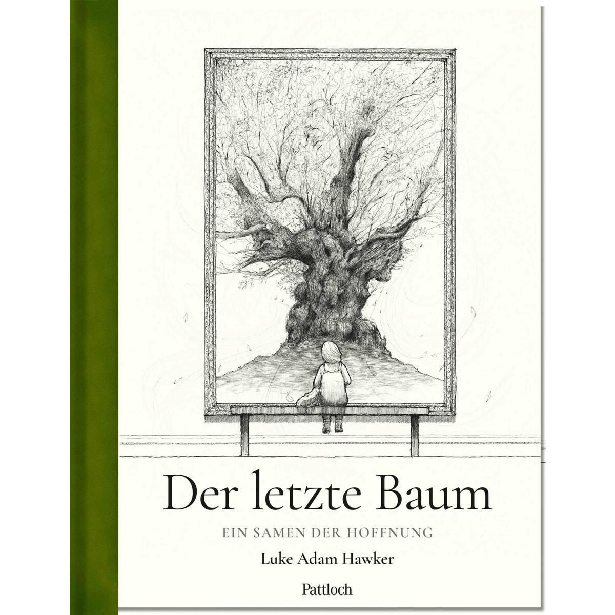 Der letzte Baum Der letzte Baum von Pattloch Geschenkbuch