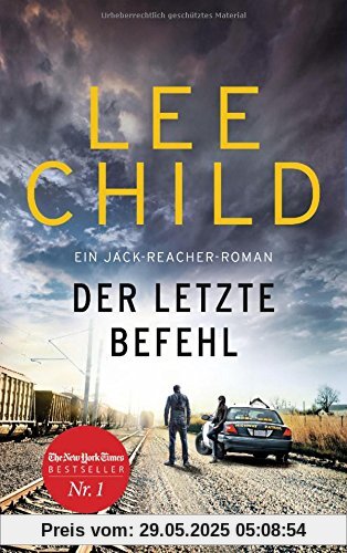 Der letzte Befehl: Ein Jack-Reacher-Roman Der letzte Befehl: Ein Jack-Reacher-Roman