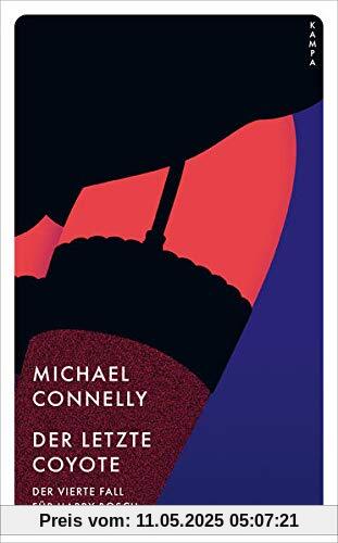 Der letzte Coyote: Der vierte Fall für Harry Bosch (Kampa Pocket)