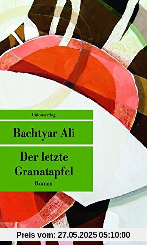 Der letzte Granatapfel (Unionsverlag Taschenbücher)