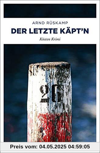 Der letzte Käpt'n: Küsten Krimi (Marie Geisler)