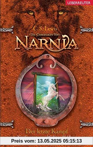 Der letzte Kampf: Die Chroniken von Narnia Bd. 7 Der letzte Kampf: Die Chroniken von Narnia Bd. 7
