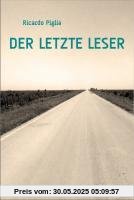 Der letzte Leser: Essays