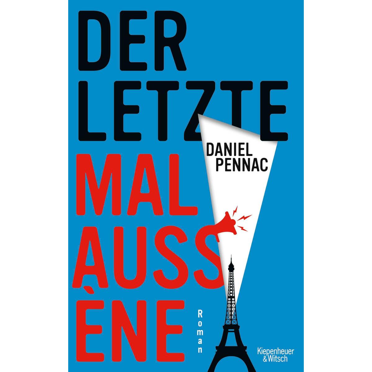 Der letzte Malaussène Der letzte Malaussène von Kiepenheuer & Witsch GmbH
