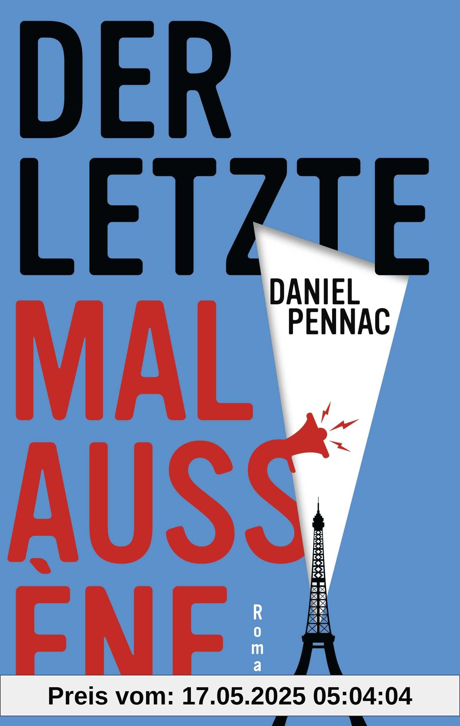 Der letzte Malaussène: Roman Der letzte Malaussène: Roman