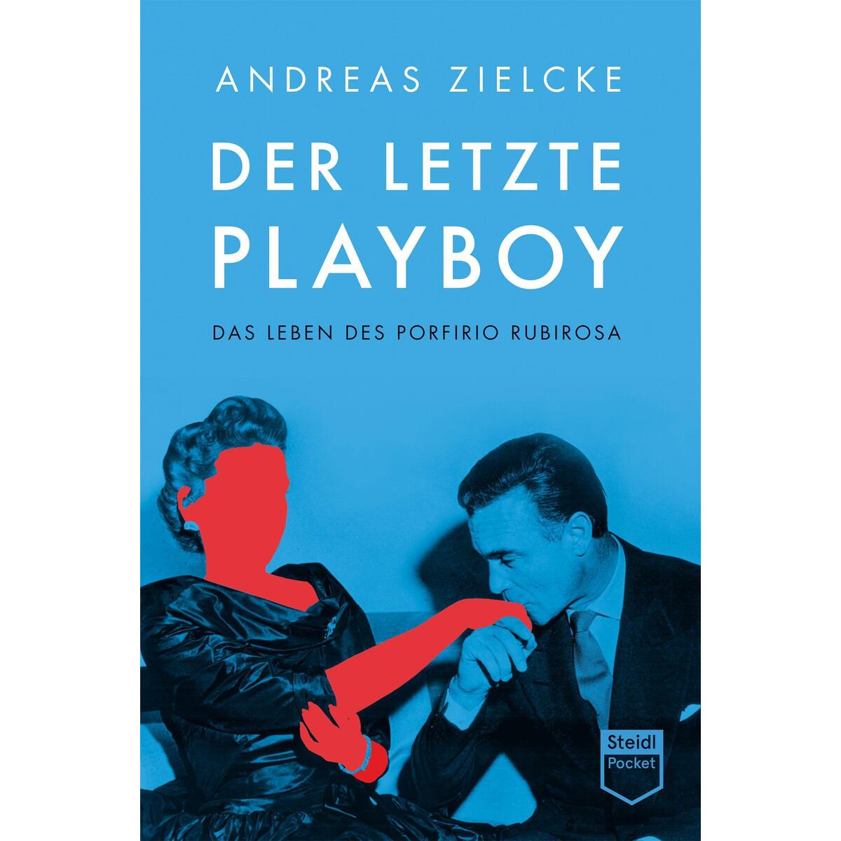 Der letzte Playboy von Steidl GmbH & Co.OHG