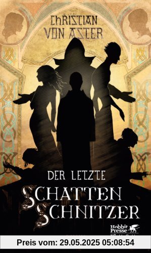 Der letzte Schattenschnitzer Der letzte Schattenschnitzer