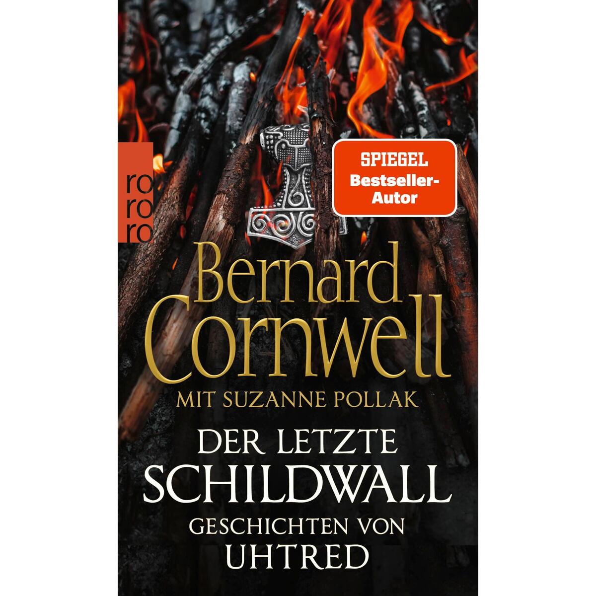 Der letzte Schildwall: Geschichten von Uhtred Der letzte Schildwall: Geschichten von Uhtred von Rowohlt Taschenbuch