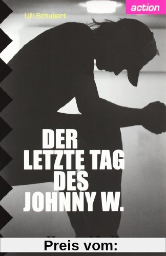 Der letzte Tag des Johnny W: Lektüre Deutsch