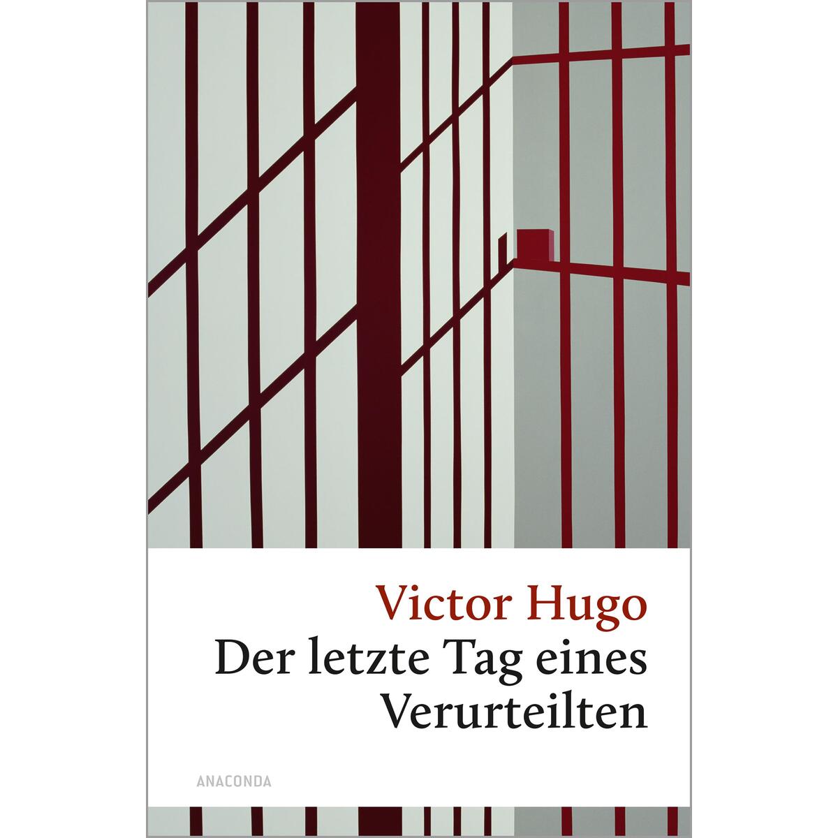 Der letzte Tag eines Verurteilten von Anaconda Verlag