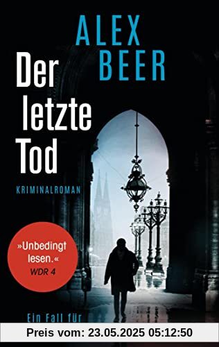 Der letzte Tod: Ein Fall für August Emmerich - Kriminalroman (Die Kriminalinspektor-Emmerich-Reihe, Band 5)