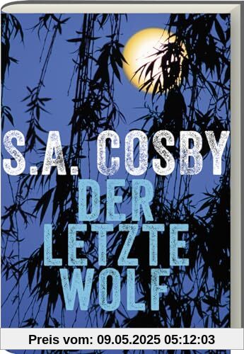 Der letzte Wolf: Roman - Auf Barack Obama's SUMMER READING LIST 2023