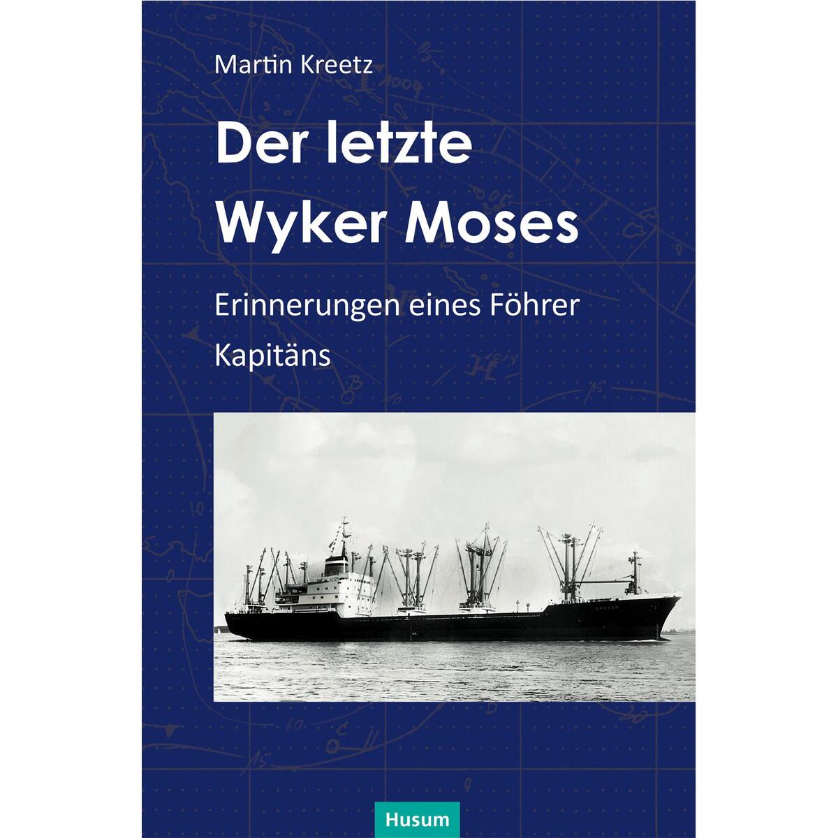 Der letzte Wyker Moses Der letzte Wyker Moses von Husum Druck