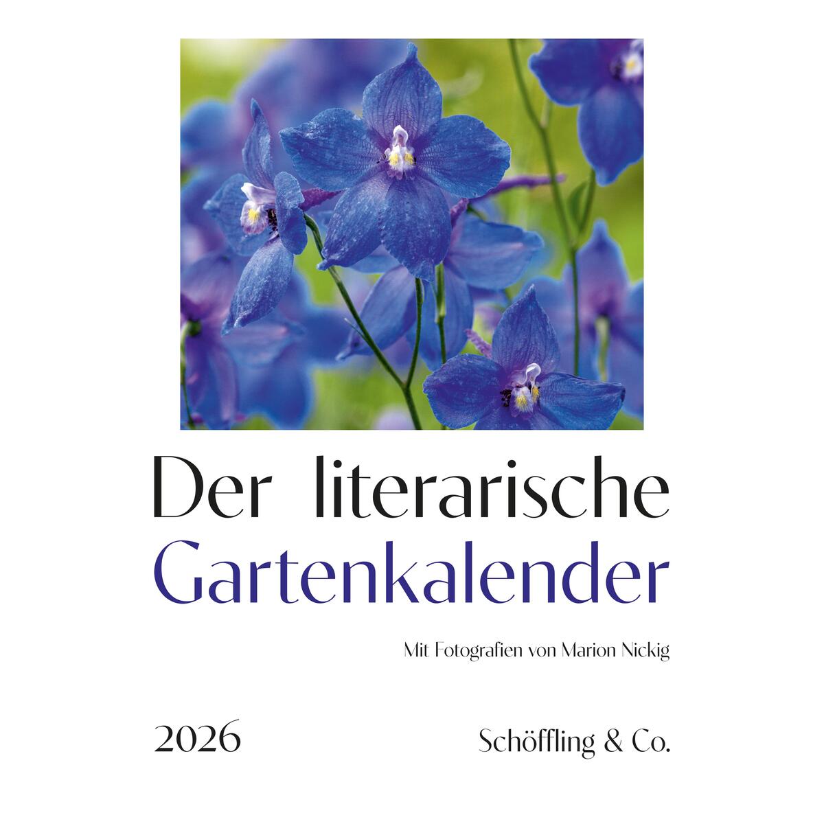 Der literarische Gartenkalender 2026 von Schoeffling + Co.