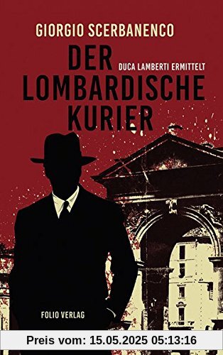 Der lombardische Kurier: Duca Lamberti ermittelt