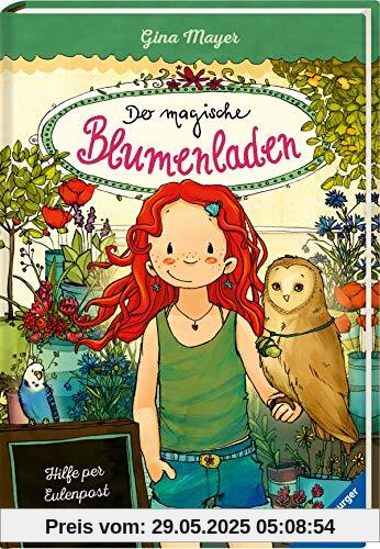 Der magische Blumenladen, Band 11: Hilfe per Eulenpost Der magische Blumenladen, Band 11: Hilfe per Eulenpost