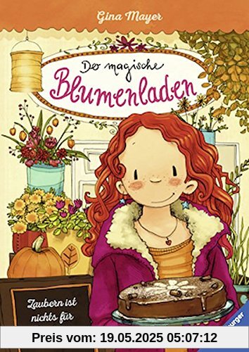 Der magische Blumenladen, Band 3: Zaubern ist nichts für Feiglinge