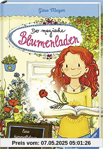 Der magische Blumenladen, Band 6: Eine himmelblaue Überraschung