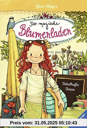 Der magische Blumenladen, Band 8: Fabelhafte Ferien