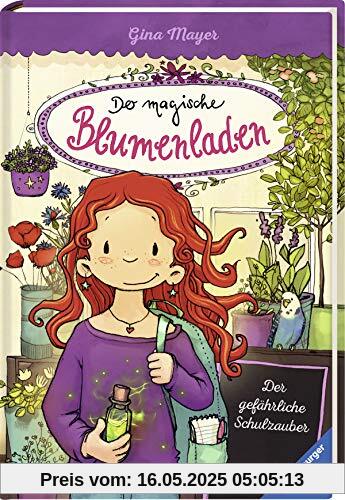 Der magische Blumenladen, Band 9: Der gefährliche Schulzauber