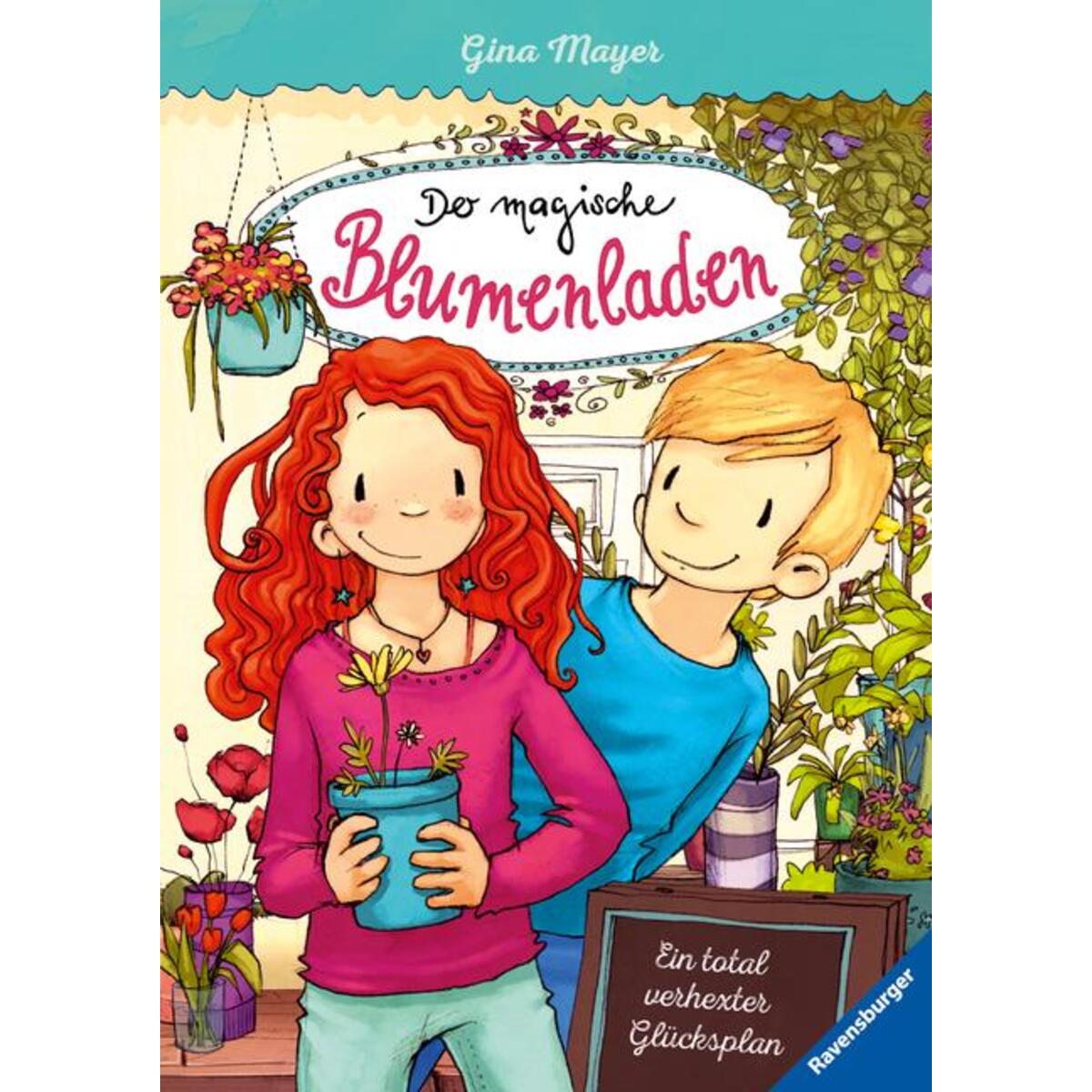 Der magische Blumenladen 02: Ein total verhexter Glücksplan von Ravensburger Verlag