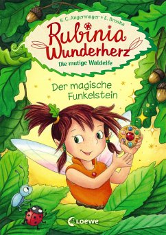 Der magische Funkelstein / Rubinia Wunderherz Bd.1 von Loewe / Loewe Verlag