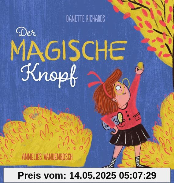 Der magische Knopf: Bilderbuch