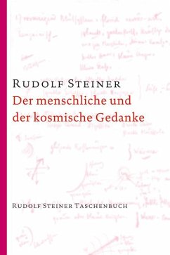 Der menschliche und der kosmische Gedanke von Rudolf Steiner Verlag