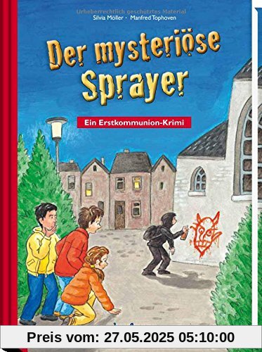 Der mysteriöse Sprayer: Ein Erstkommunion-Krimi