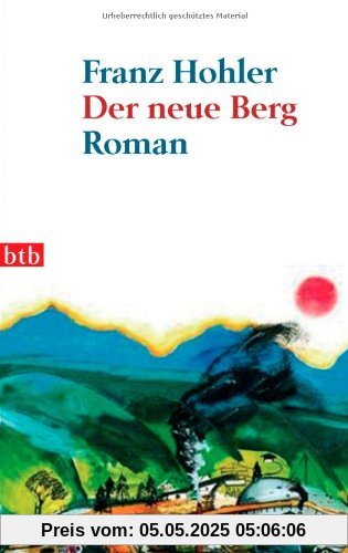 Der neue Berg: Roman