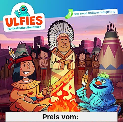 Der neue Indianerhäuptling: Ulfies fantastische Abenteuer (Folge 1) (Ulfies fantastische Abenteuer, 1, Band 1)