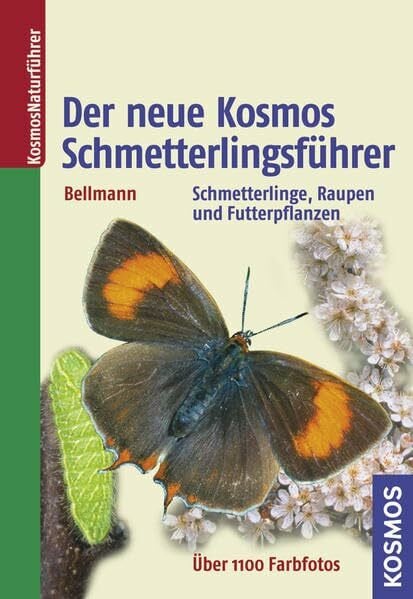 Der neue Kosmos Schmetterlingsführer: Schmetterlinge, Raupen und Futterpflanzen
