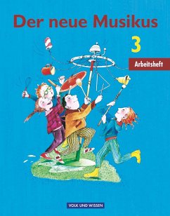 Der neue Musikus 3. Schuljahr - Arbeitsheft. Östliche Bundesländer und Berlin von Cornelsen / Volk und Wissen